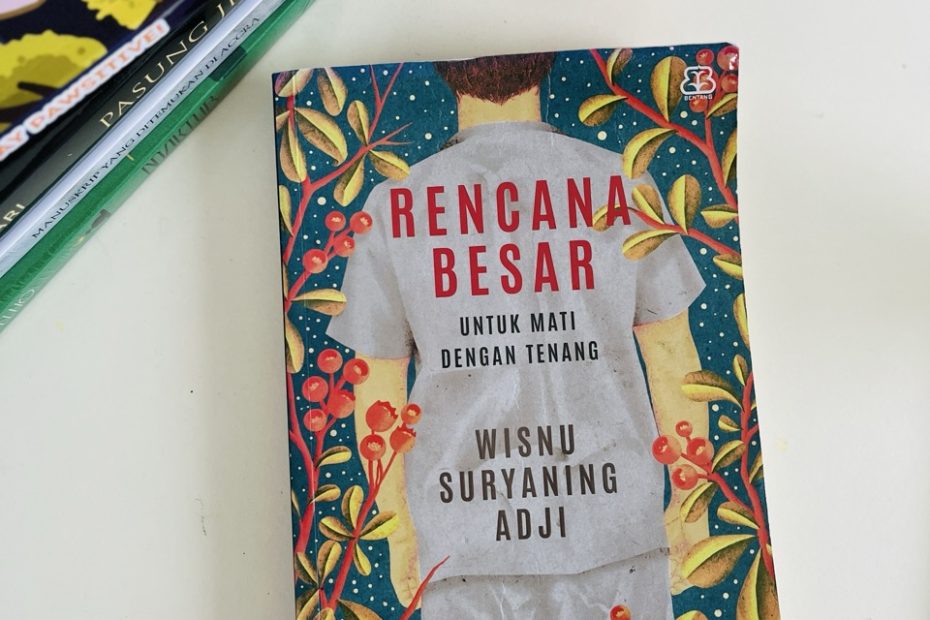 rencana besar untuk mati dengan tenang review